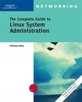 Cover: The Complete Guide to Linux System Administration - Course Technology Inc