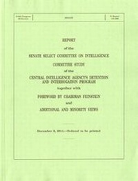 Enlarge image Cover: Report of the Senate Select Committee on Intelligence Committee Study on the Central Intelligence Agencies Detention and Interrogation Program - National Defense University Press,U.S.