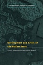 Cover: Development and Crisis of the Welfare State - University of Chicago Press