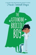 Cover: The Astounding Broccoli Boy - HarperCollins