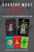 Cover: Dorothy Must Die: The Other Side of the Rainbow Collection - HarperCollins