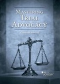 Cover: Mastering Trial Advocacy - West Academic Press