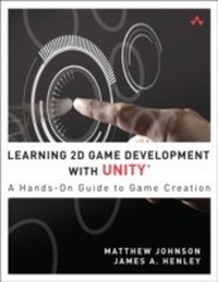 Enlarge image Cover: Learning 2D Game Development with Unity - Pearson