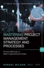 Cover: Mastering Project Management Strategy and Processes - Pearson FT Press
