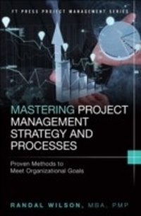 Abbildung von: Mastering Project Management Strategy and Processes - Pearson FT Press