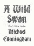 Cover: A Wild Swan - Farrar, Straus and Giroux