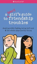 Cover: A Smart Girl's Guide to Friendship Troubles - Turtleback Books
