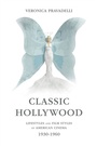 Cover: Classic Hollywood - University of Illinois Press