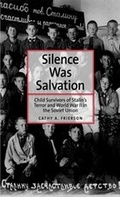 Cover: Silence Was Salvation - Yale University Press