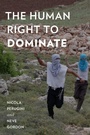 Cover: The Human Right to Dominate - Oxford University Press Inc