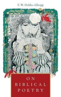 Bild vergrößern Bild: On Biblical Poetry - Oxford University Press Inc