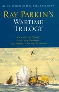 Cover: Ray Parkin's Wartime Trilogy - Melbourne University Press