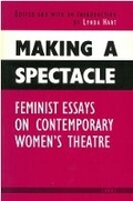 Cover: Making a Spectacle - The University of Michigan Press
