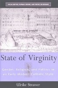 Enlarge image Cover: State of Virginity - The University of Michigan Press