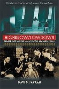 Enlarge image Cover: Highbrow/Lowdown - The University of Michigan Press
