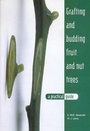 Cover: Grafting and Budding Fruit and Nut Trees - CSIRO Publishing