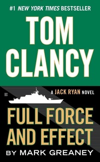 Enlarge image Cover: Tom Clancy Full Force and Effect - G.P. Putnam's Sons