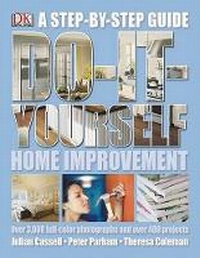 Enlarge image Cover: Do It Yourself Home Improvement - DK Publishing (Dorling Kindersley)