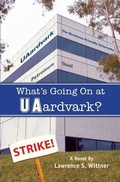 Cover: What's Going On at UAardvark? - Solidarity Press