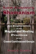 Cover: Low Country Shamanism - Path Notes Press