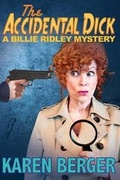 Cover: The Accidental Dick - Karen Berger