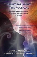 Cover: Spiritual Sight - The Manual - Survival of Consciousness, LLC