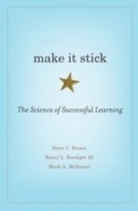 Enlarge image Cover: Make It Stick - Harvard University Press