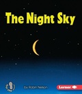 Cover: The Night Sky - Lerner Publications Co ,U.S.