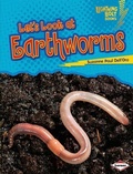 Cover: Let's Look at Earthworms - Lerner Publications Co ,U.S.