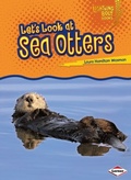 Cover: Let's Look at Sea Otters - Lerner Publications Co ,U.S.