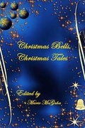 Cover: Christmas Bells, Christmas Tales - Dancing with Bear Publishing