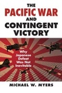 Cover: The Pacific War and Contingent Victory - University Press of Kansas