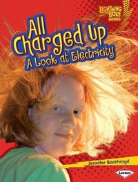 Enlarge image Cover: All Charged Up - Lerner Publications Co ,U.S.