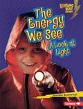 Cover: The Energy We See - Lerner Publications Co ,U.S.