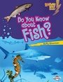 Cover: Do You Know about Fish? - Lerner Publications Co ,U.S.