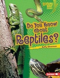 Cover: Do You Know about Reptiles? - Lerner Publications Co ,U.S.