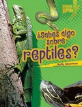 Cover: ?Sabes algo sobre reptiles? (Do You Know about Reptiles?) - Ediciones Lerner