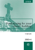 Cover: Fundraising for Your Church Building 2003/04 - Church House Publishing