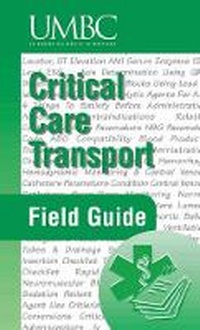 Abbildung von: Critical Care Transport Field Guide - Jones and Bartlett Publishers, Inc