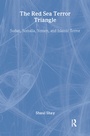 Cover: The Red Sea Terror Triangle - Transaction Publishers