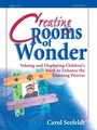 Cover: Creating Rooms of Wonder - Gryphon House Inc.