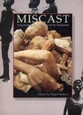 Cover: Miscast - Negotiating the Presence of the Bushman - University of Cape Town Press