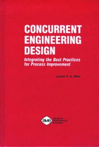 Enlarge image Cover: Concurrent Engineering Design - Society of Manufacturing Engineers
