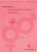 Cover: A Quick Guide to Using Gender Sensitive Indicators - Commonwealth Secretariat
