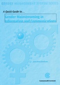 Cover: A Quick Guide to Gender Mainstreaming in Information and Communications - Commonwealth Secretariat