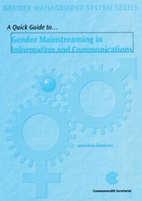 Enlarge image Cover: A Quick Guide to Gender Mainstreaming in Information and Communications - Commonwealth Secretariat