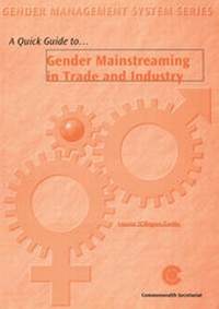 Enlarge image Cover: A Quick Guide to Gender Mainstreaming in Trade and Industry - Commonwealth Secretariat