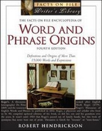 Enlarge image Cover: The Facts on File Encyclopedia of Word and Phrase Origins - Checkmark Books