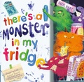 Cover: There's a Monster in My Fridge - Simon & Schuster Childrens Books