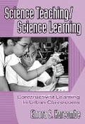 Cover: Science Teaching/Science Learning - Teachers' College Press
